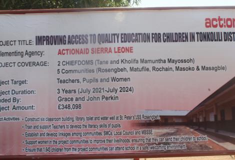 Unveiled signpost of the Grace and John Perkin donor funded project titled Improving Accesss to Quality Education for Children in Tonkolili District  